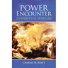 Power Encounter in Spiritual Warfare