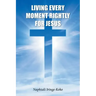 Living Every Moment Rightly For Jesus