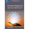 Strategic Engagement: Practical Tools to Raise Morale and Increase Results: Volume II System-Wide Activities