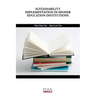 Sustainability Implementation in Higher Education Institutions