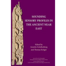 Sounding Sensory Profiles in the Ancient Near East