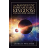 The Magnificent Immeasurable Kingdom of God the Father