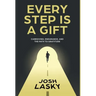 Every Step Is a Gift: Caregiving, Endurance, and the Path to Gratitude