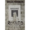 Rushed: The Unseen