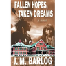 Fallen Hopes, Taken Dreams