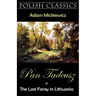 Pan Tadeusz (Pan Thaddeus. Polish Classics)