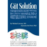 The Gut Solution: A guide for Parents with Children who have Recurrent Abdominal Pain and Irritable Bowel Syndrome