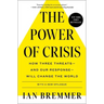 The Power of Crisis: How Three Threats - And Our Response - Will Change the World