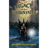 Legacy of the Golden Falise: Book One