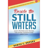 Beside the Still Waters: God's Promises and Prayers for Guidance and Direction - Learn to Know the Will of God & Make Right Decisions