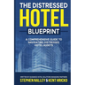 The Distressed Hotel Blueprint