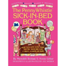 Penny Whistle Sick-In-Bed Book: What to Do with Kids When They're Home for a Day, a Week, a Month, or More