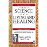 The New Science of Living and Healing
