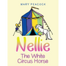 Nellie the White Circus Horse