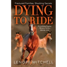Dying To Ride