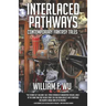 Interlaced Pathways: Contemporary Fantasy Tales