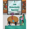I am Somebody Special