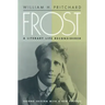 Frost: A Literary Life Reconsidered
