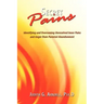 Secret Pains: Identifying and Overcoming Unresolved Inner Pains and Anger from Parental Abandonment