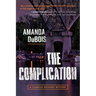 The Complication: A Camille Delaney Mystery