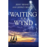 Waiting for Wynd