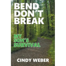 Bend Don't Break: My Son's Survival