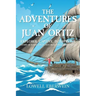 The Adventures of Juan Ortiz: Explorer, Captive, Interpreter