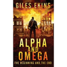 Alpha And Omega: The Beginning And The End
