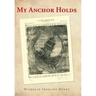 My Anchor Holds