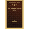 True and False Religion (1874)