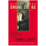 Report from Engine Co. 82