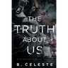 The Truth about Us