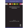 Performance in a Pandemic