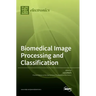 Biomedical Image Processing and Classification
