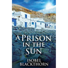 A Prison In The Sun