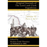 Original Journals of the Lewis and Clark Expedition: 1804-1806; Part 1 & 2 of Volume 6