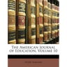 The American Journal of Education, Volume 10