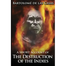 A Short Account of the Destruction of the Indies
