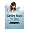 Spelling Rules Workbook