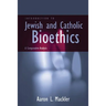 Introduction to Jewish and Catholic Bioethics: A Comparative Analysis