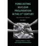 Forecasting Nuclear Proliferation in the 21st Century, Volume 1: The Role of Theory
