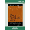 The Way of the Superior Man (16pt Large Print Edition)