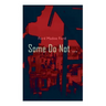 Some Do Not ...: World War I Novel (Parade's End, Volume I)
