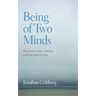 Being of Two Minds: Modernist Literary Criticism and Early Modern Texts