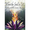 When the Soul Is Lit: Evolving Into the Divine Human