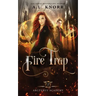 Fire Trap: A Young Adult Fantasy