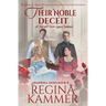 Their Noble Deceit: A Harwell Heirs Legacy Romance
