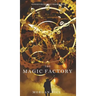 The Magic Factory (Oliver Blue and the School for Seers-Book One)