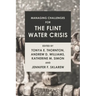 Managing Challenges for the Flint Water Crisis