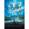 The Rest of God: Entering the Perfect Day, the Day That Never Ended!